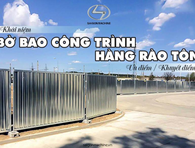 Các loại máy chế tạo - sản xuất bờ bao | hàng rào tôn công trình