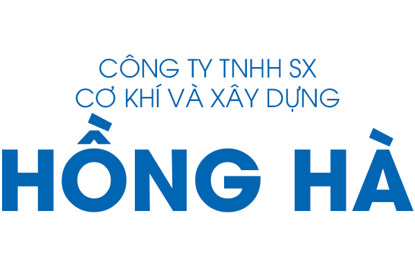 CÔNG TY TNHH SX CƠ KHÍ VÀ XÂY DỰNG HỒNG HÀ