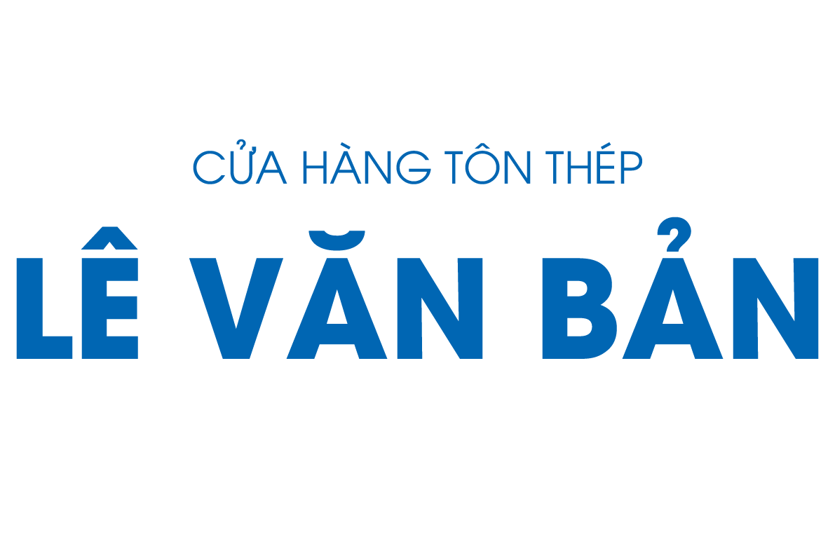 CỬA HÀNG TÔN THÉP LÊ VĂN BẢN